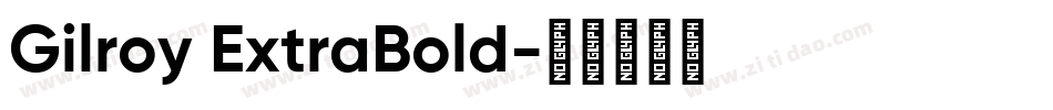 Gilroy ExtraBold字体转换